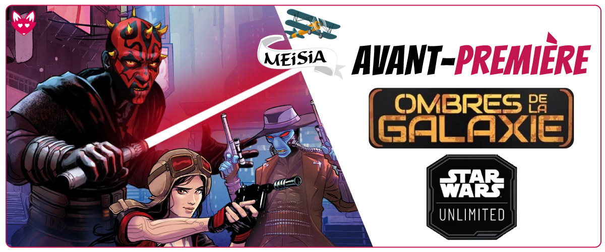 Avant-première-Star-Wars-Unlimited-Ombres-de-la-galaxie