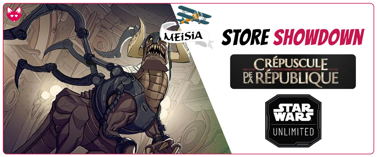 Tournoi-Star-Wars-Unlimited-Store-Showdown-crepuscule-de-la-republique