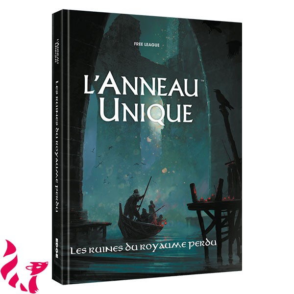 L'Anneau Unique - Les ruines du Royaume Perdu